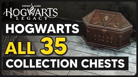 Hogwarts Legacy All Collection Chest Locations